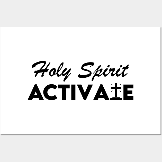 Holy Spirit Activate Christian Wall Art by Kenzellshop